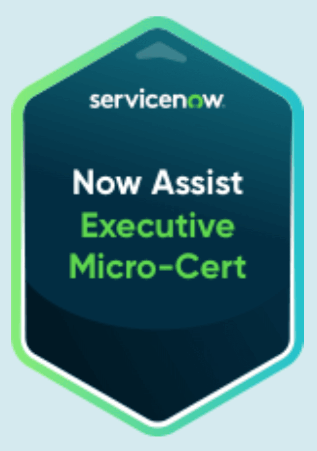 ServiceNow Now Assist Executive Sponsor Micro-Certification